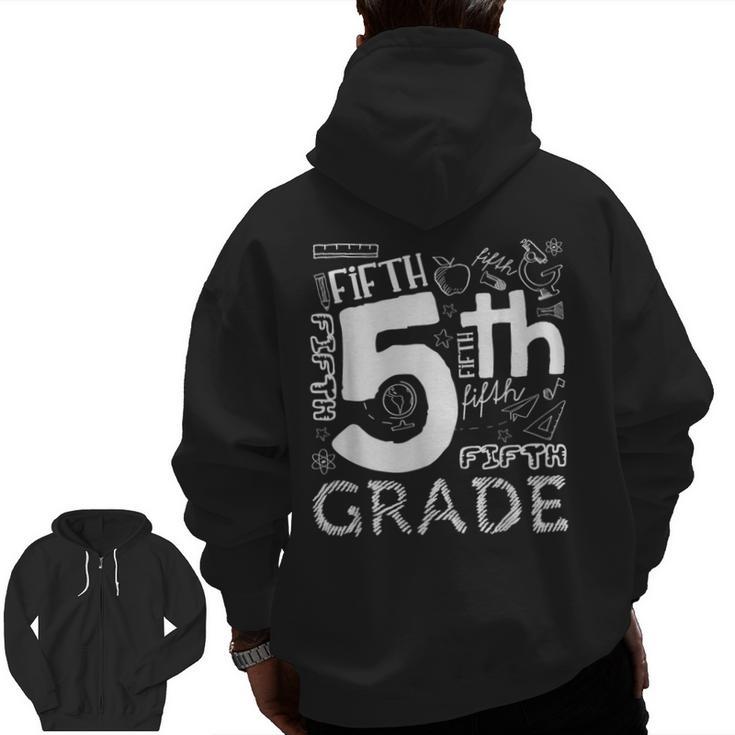 Hello 5th Grade Here I Come Teacher Fifth Grade Boys Girls Men Zip Up Hoodie Back Print