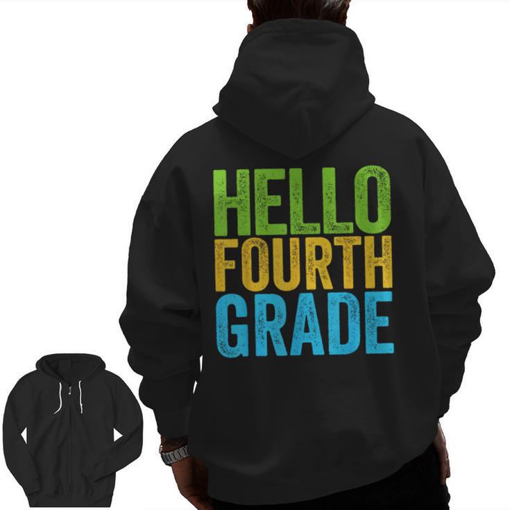 Hello Fourth Grade Shirt 4th Grade Boy Girl Student Teacher Men Zip Up Hoodie Back Print