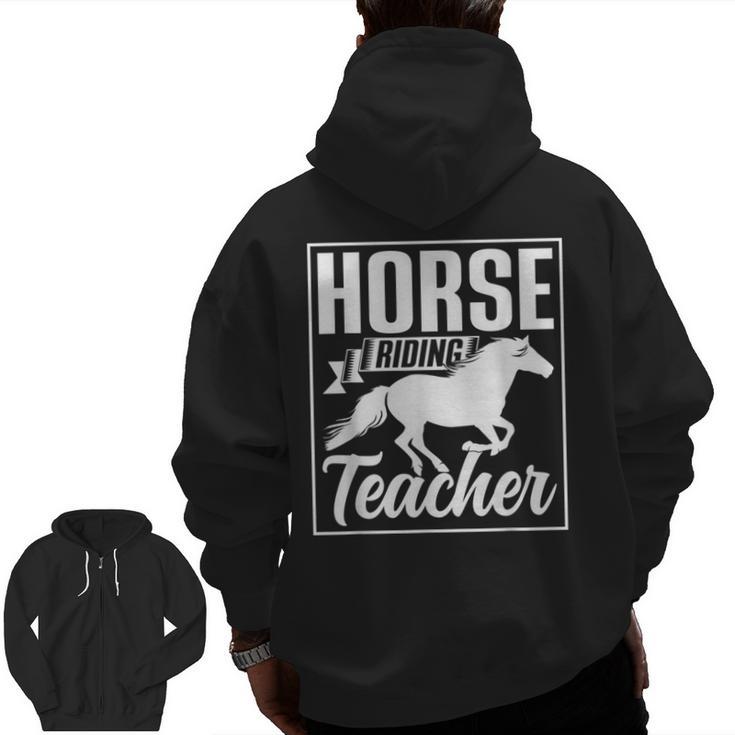 Horse Riding Teacher Rider Lover Equestrian Men Women Kids Men Zip Up Hoodie Back Print