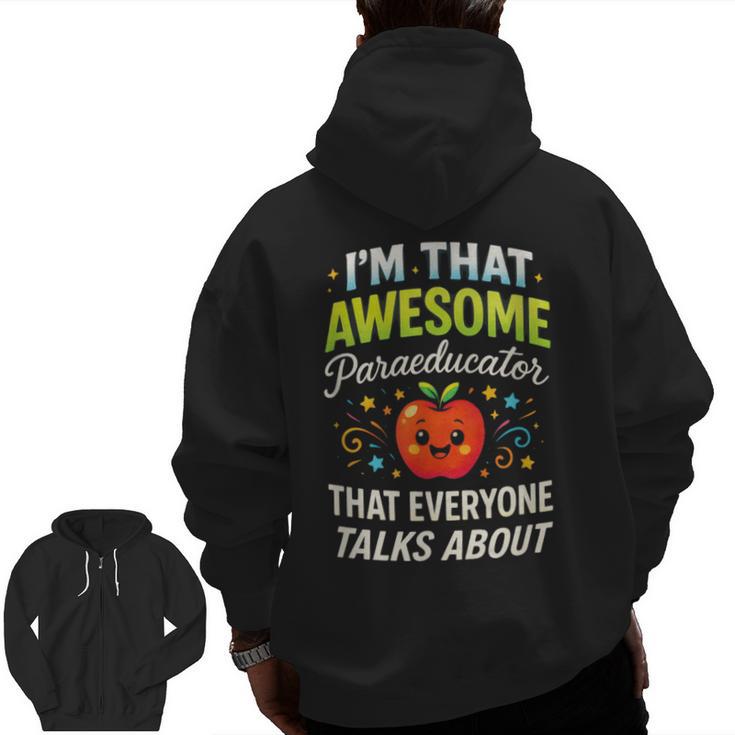 I'm That Awesome Paraeducator Teacher Men Zip Up Hoodie Back Print