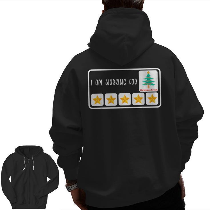 I'm Working For Christmas Break 5 Star Winter Teacher Stars Men Zip Up Hoodie Back Print