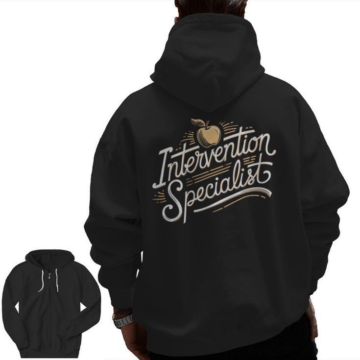 Intervention Teacher Intervention Specialist Men Zip Up Hoodie Back Print