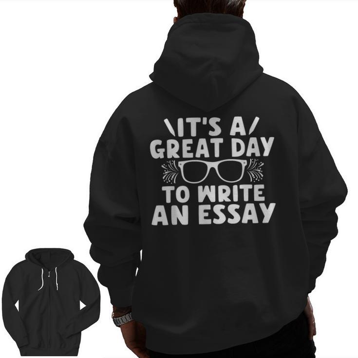 Its a Good Day To Write An Essay English Teacher Men Zip Up Hoodie Back Print
