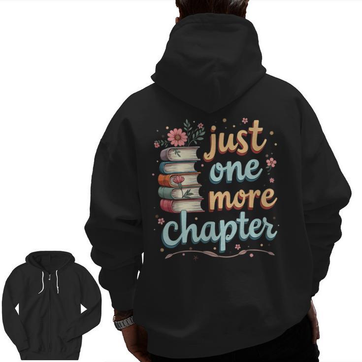 Just One More Chapter Book Reading Floral Teacher Book Lover Men Zip Up Hoodie Back Print