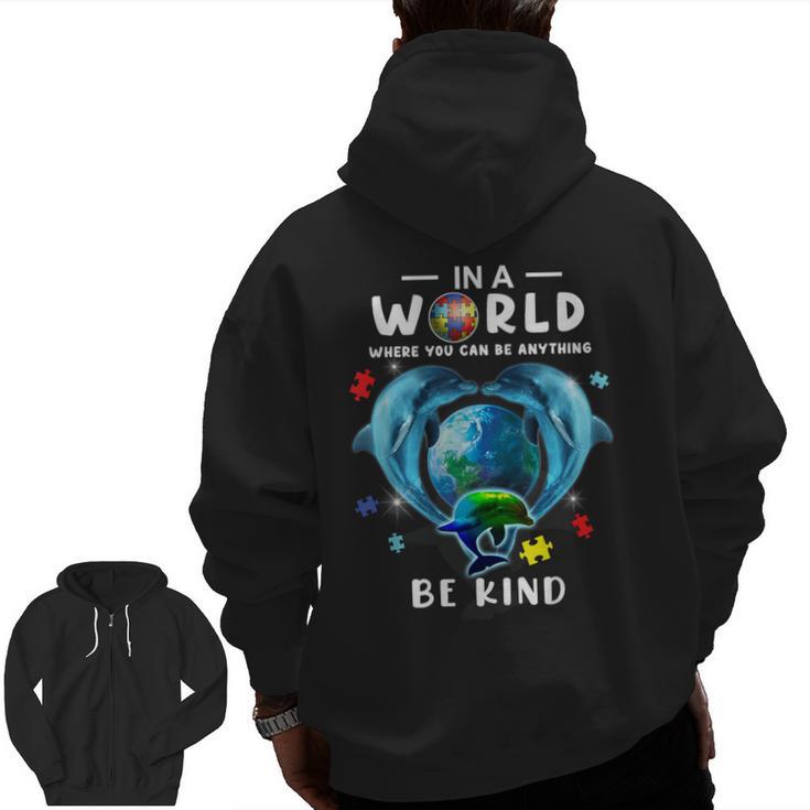 Be Kind Dolphin Autism Awareness Back To School Teacher Men Women Kids Men Zip Up Hoodie Back Print