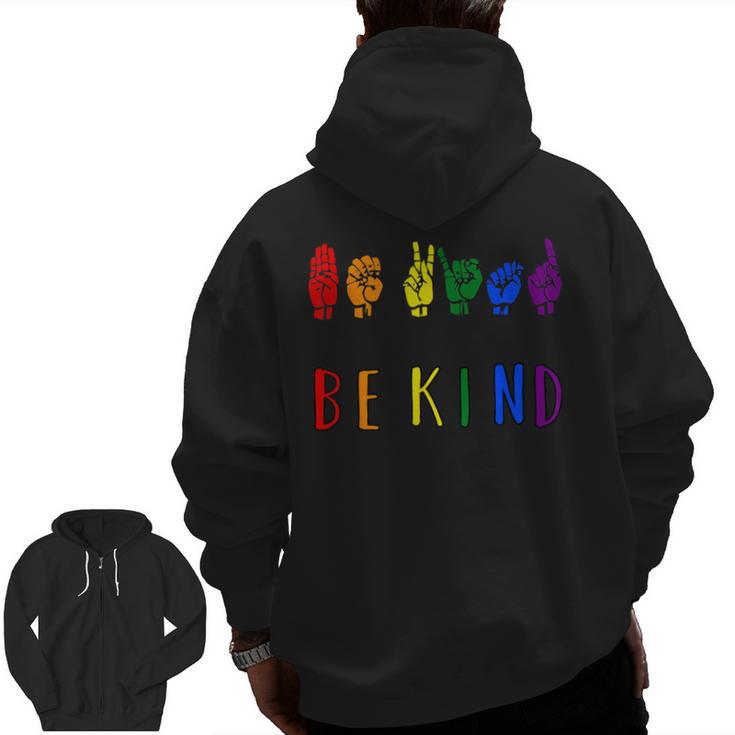 Be Kind Pride Sign Language Rainbow Teachers Interpreter ASL Men Zip Up Hoodie Back Print