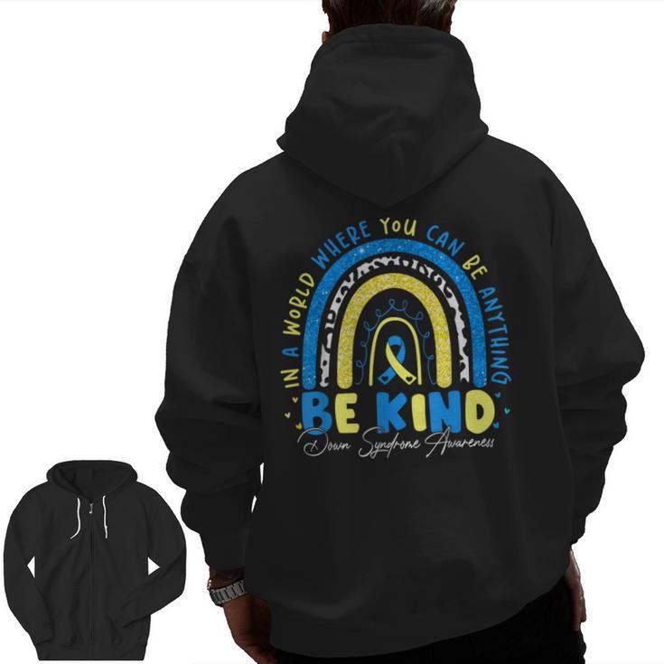 Be Kind Rainbow Down Syndrome Awareness Teacher Blue Yellow Men Zip Up Hoodie Back Print