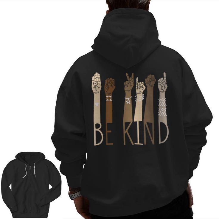 Be Kind Sign Language Hand Talking Teachers Interpreter ASL Men Women Men Zip Up Hoodie Back Print