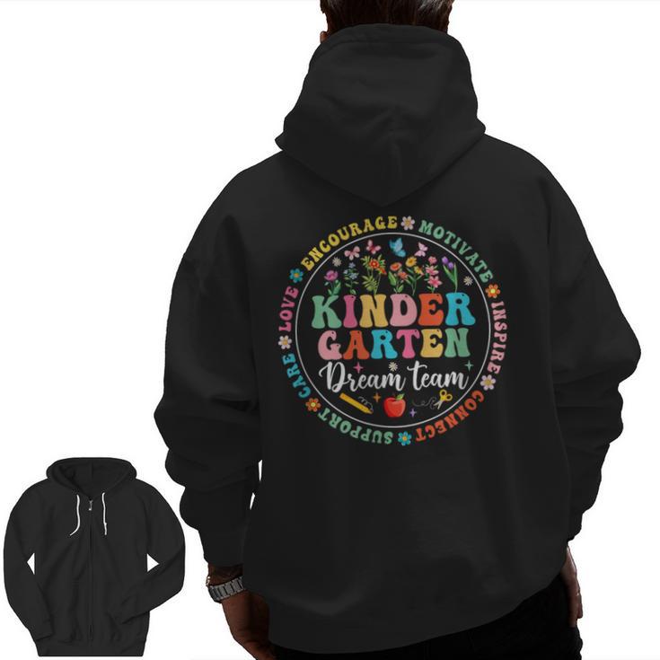 Kindergarten Dream Team Back To School Teacher Flower For Men Women Girls Kids Men Zip Up Hoodie Back Print