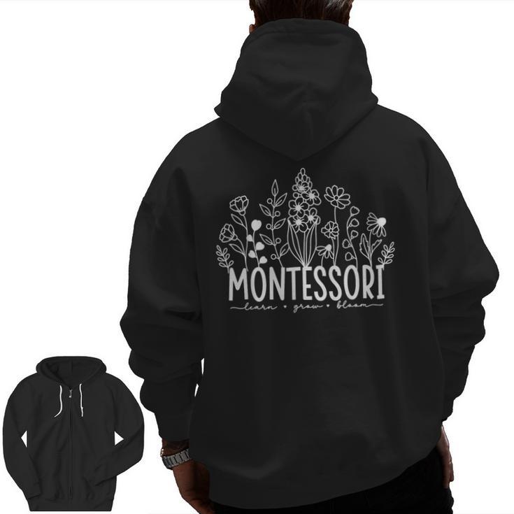 Learn Grow Bloom Wildflowers Appreciation Montessori Teacher Men Zip Up Hoodie Back Print