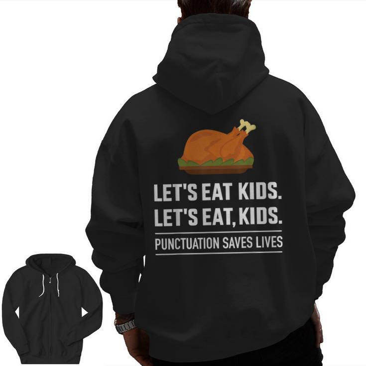 Let's Eat Kids Grammar For Thanksgiving Teacher Men Zip Up Hoodie Back Print