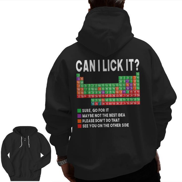 Can I Lick It Periodic Table Science Teacher Boy And Girls Men Zip Up Hoodie Back Print