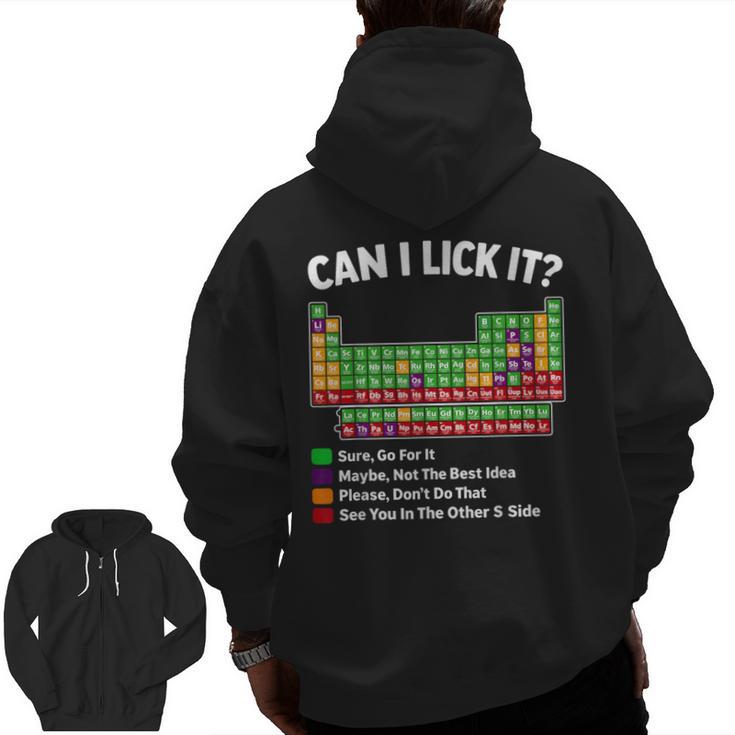 Can I Lick It Periodic Table Shirt Science Chemistry Teacher Men Zip Up Hoodie Back Print