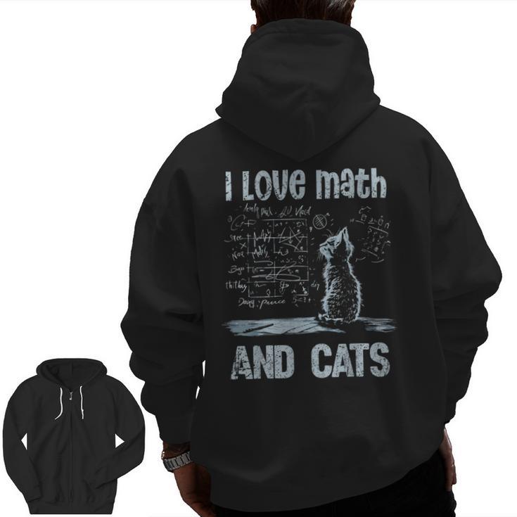 I Love Math And Cats Cat Lover Science Teacher Student Men Zip Up Hoodie Back Print