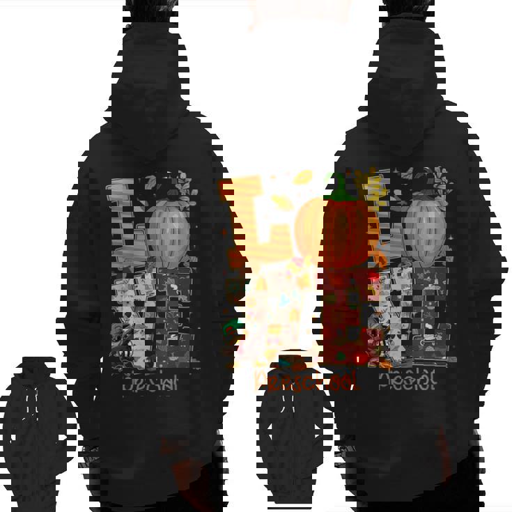 Love Preschool Teacher Turkey Thanksgiving Autumn Fall Men Zip Up Hoodie Back Print