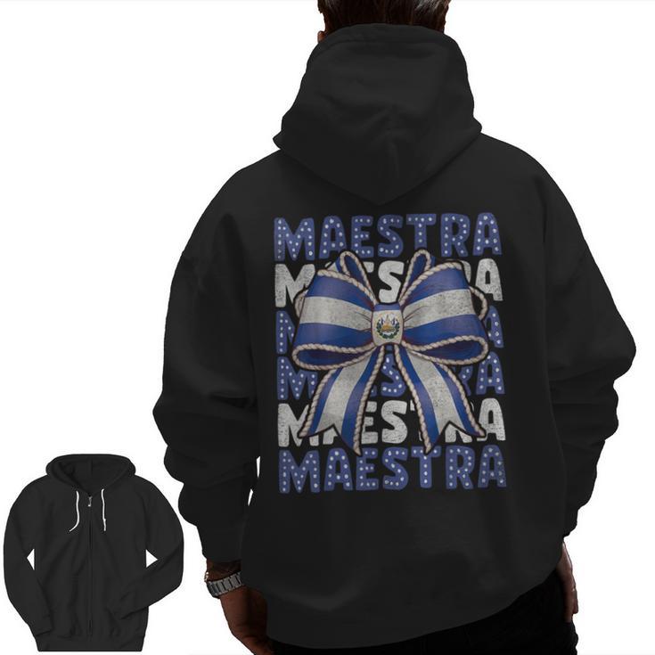 Maestra El Salvador Coquette Bow Hispanic Spanish Teacher Men Zip Up Hoodie Back Print