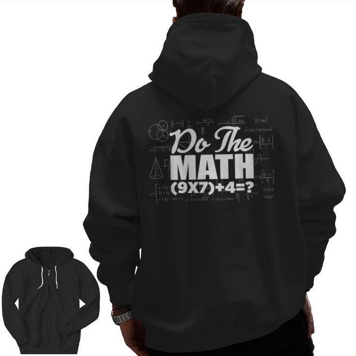 Do The Math 67 Meme Six Seven Men Women Teacher Men Zip Up Hoodie Back Print
