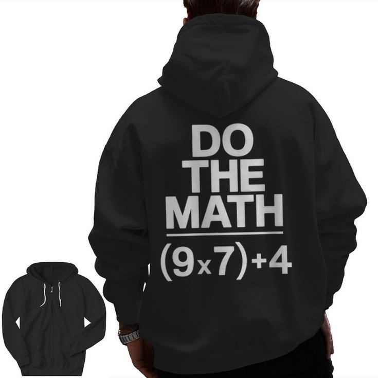 Do The Math Equation Thanksgiving Teacher 67 Six Seven 6 7 Men Zip Up Hoodie Back Print