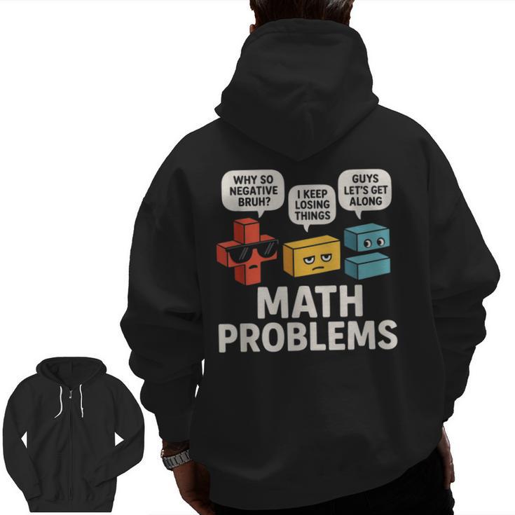 Math Problems Symbols Teacher Back To School Girl Boy Men Zip Up Hoodie Back Print