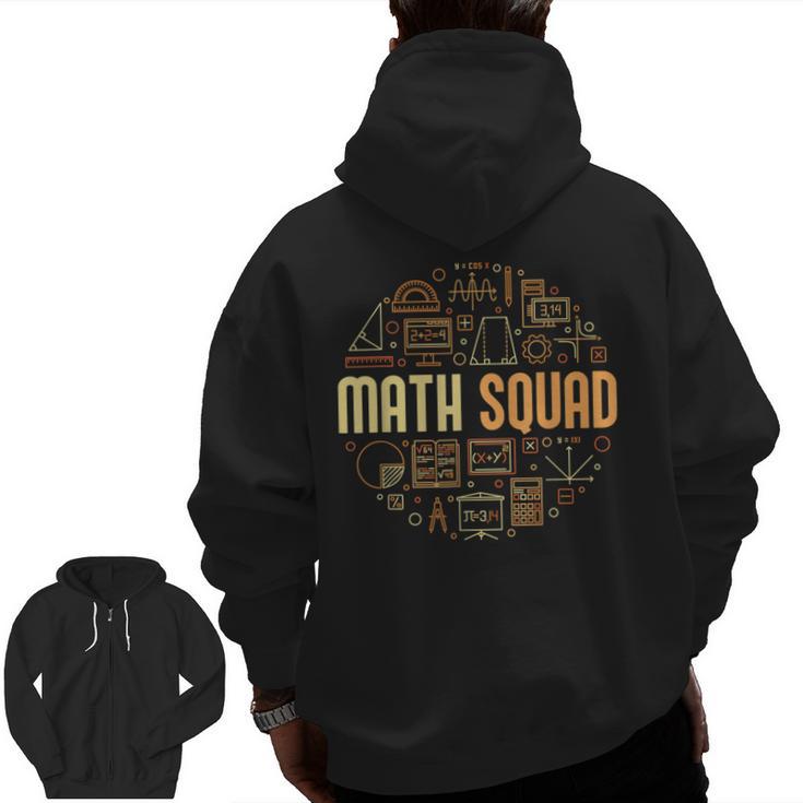 Math Squad For Teacher Or Student Mathematics Men Women Kids Men Zip Up Hoodie Back Print