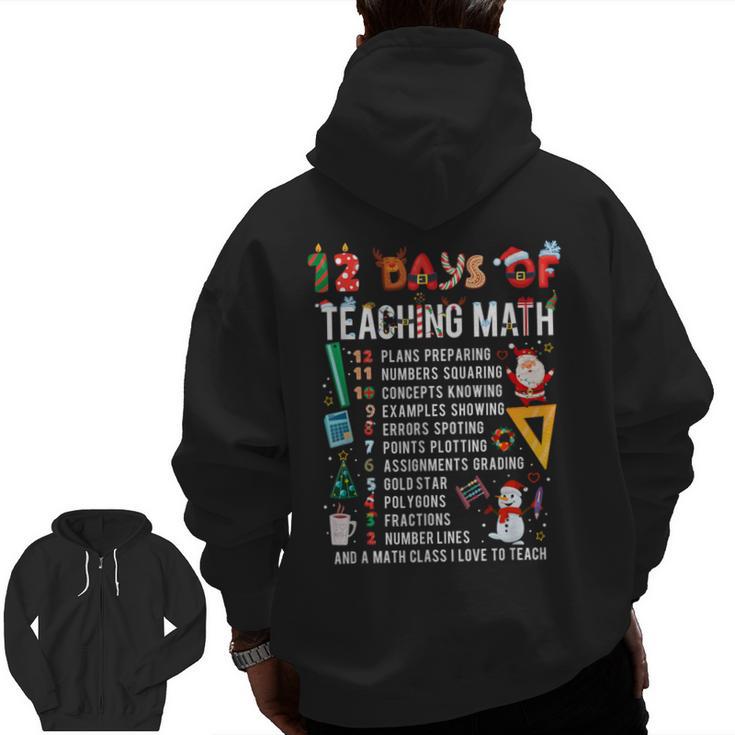 Math Teacher Christmas 12 Days Of Teaching Math Christmas Men Zip Up Hoodie Back Print