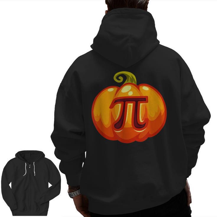 Math Teacher Halloween Costume Pumpkin Pi Pun Pie Men Men Zip Up Hoodie Back Print