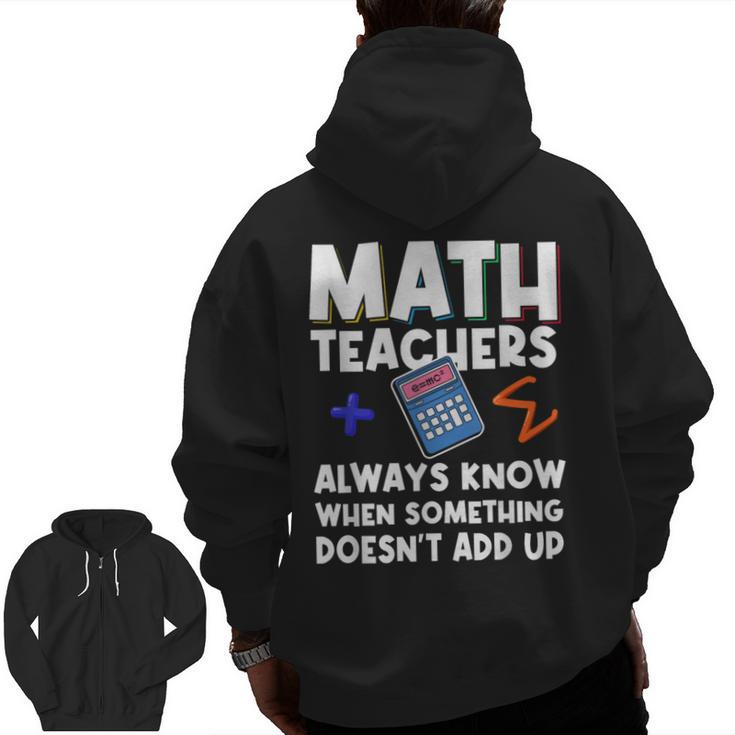 Mathematics Teachers Math Teacher For Men Women Men Zip Up Hoodie Back Print