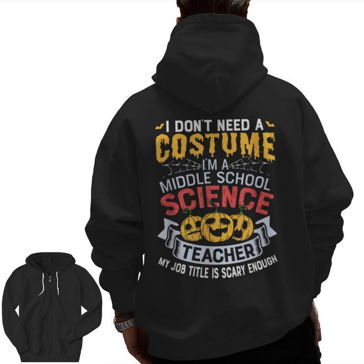 Middle School Science Teacher Halloween Costume For Men Women Men Zip Up Hoodie Back Print