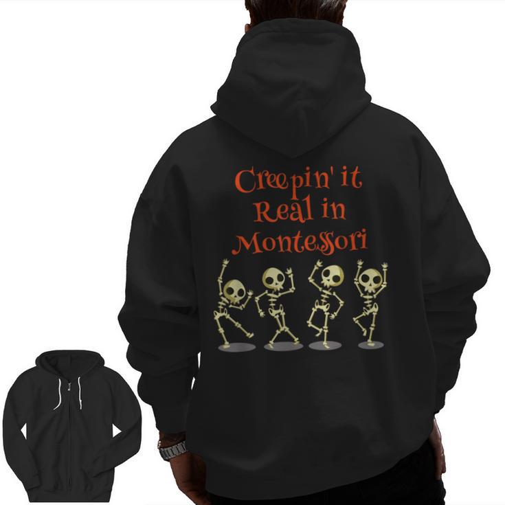 Montessori Creepin' It Real HALLOWEEN School Teacher Shirt Men Zip Up Hoodie Back Print