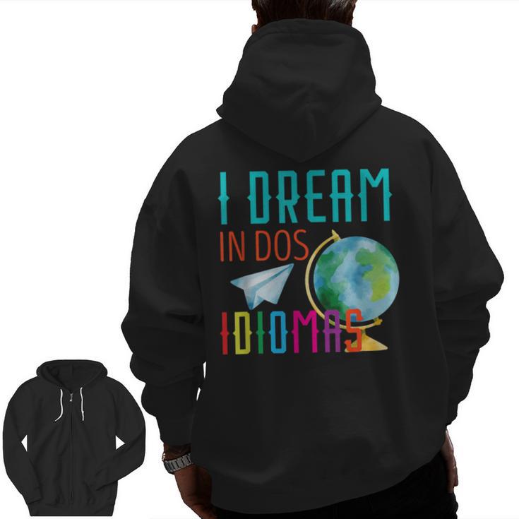 Multilingual Teacher In Dos Idiomas Linguist Language Men Zip Up Hoodie Back Print