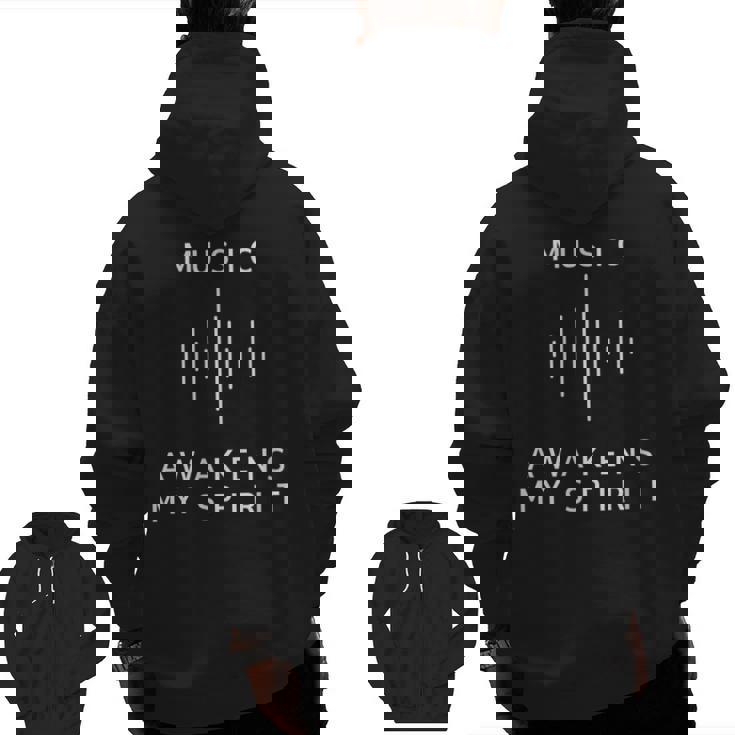 Music Awakens My Spirit Inspiring Musician Teacher Quote Men Zip Up Hoodie Back Print