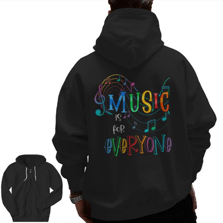Music Is For Everyone Love For Music Teachers Men Zip Up Hoodie Back Print