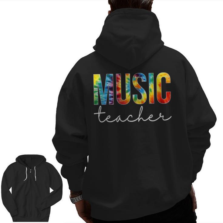 Music Teacher Tie Dye Appreciation Day Hello Back To School Men Women Men Zip Up Hoodie Back Print