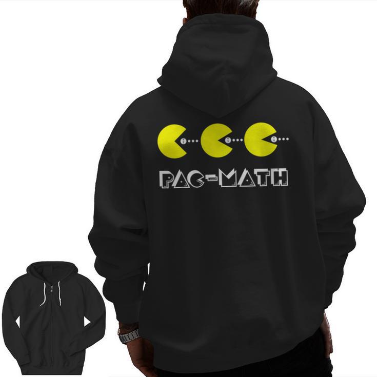 Nerdy Pac-Math Nom Retro Game Precalculus Math Teacher Men Zip Up Hoodie Back Print