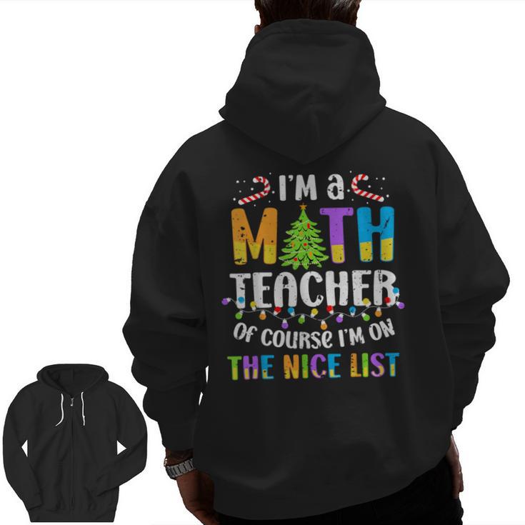 On The Nice List Christmas Math Teacher Women Men Men Zip Up Hoodie Back Print