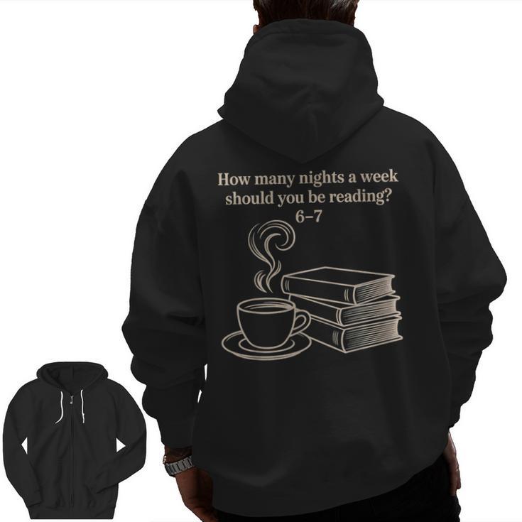 How Many Nights A Week Should You Be Reading 6-7 Teacher Fun Men Zip Up Hoodie Back Print