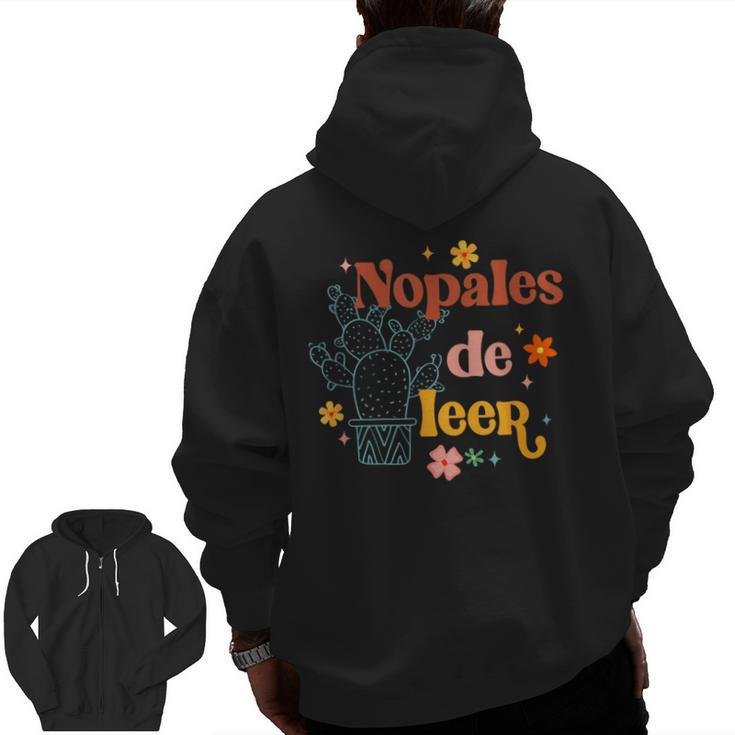 Nopales De Leer Spanish Teacher Maestra Cactus Bilingual Men Zip Up Hoodie Back Print, trending gift Nopales De Leer Spanish Teacher Maestra Cactus Bilingual Men Zip Up Hoodie Back Print, trending gift