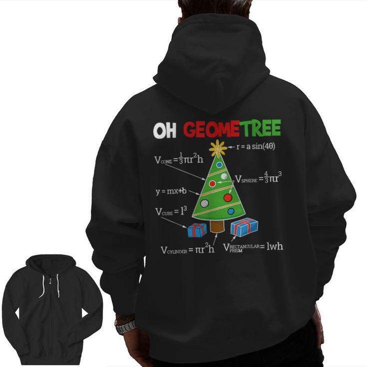 Oh Geometree Christmas Tree Geometry Math Teacher Men Zip Up Hoodie Back Print