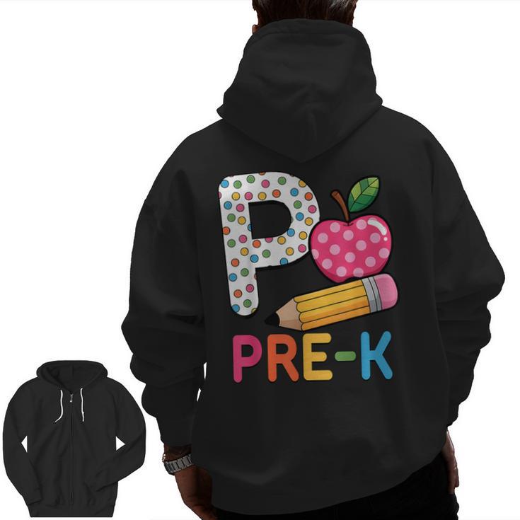 P Is For Pre K Teacher Student Pencil Apple Back To School Men Zip Up Hoodie Back Print