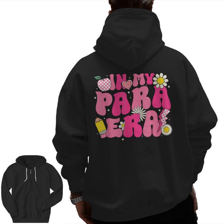 In My Para Era Teacher Back To School First Day Of School Men Zip Up Hoodie Back Print