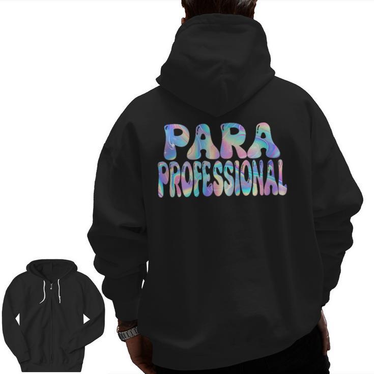 Paraprofessional Groovy Back To School Cute Teachers Women Men Zip Up Hoodie Back Print, trending gift Paraprofessional Groovy Back To School Cute Teachers Women Men Zip Up Hoodie Back Print, trending gift
