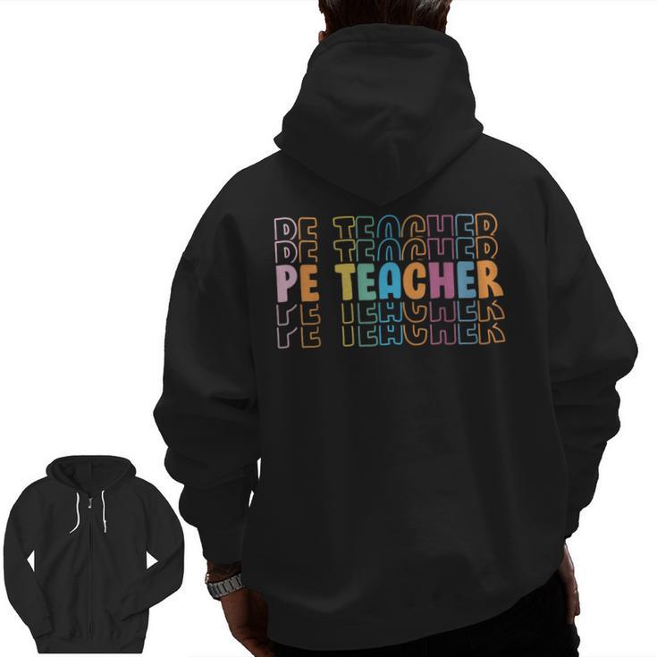 PE Teacher Vintage Retro Groovy Physical Education Teacher Men Zip Up Hoodie Back Print