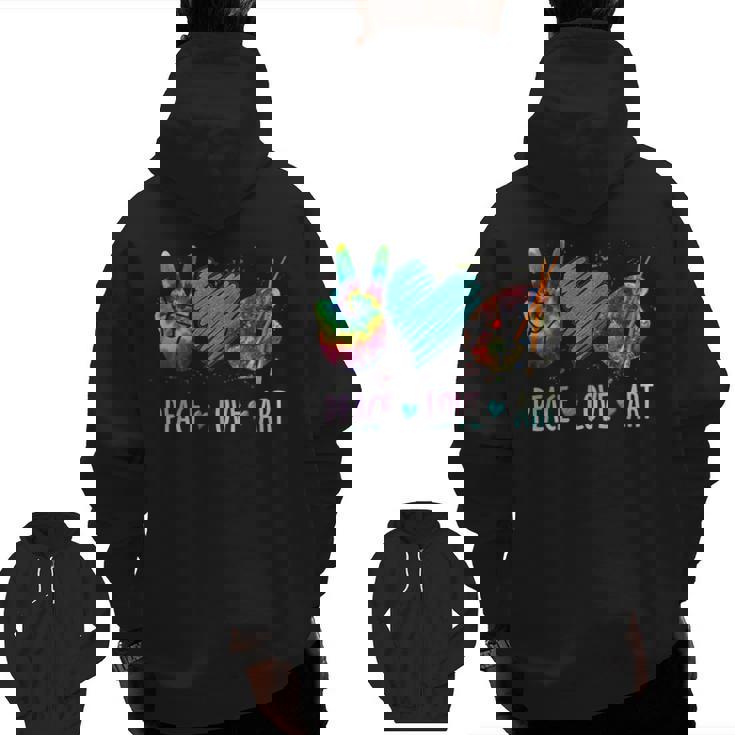 Peace Love Art Painting Palette Art Teacher Men Zip Up Hoodie Back Print