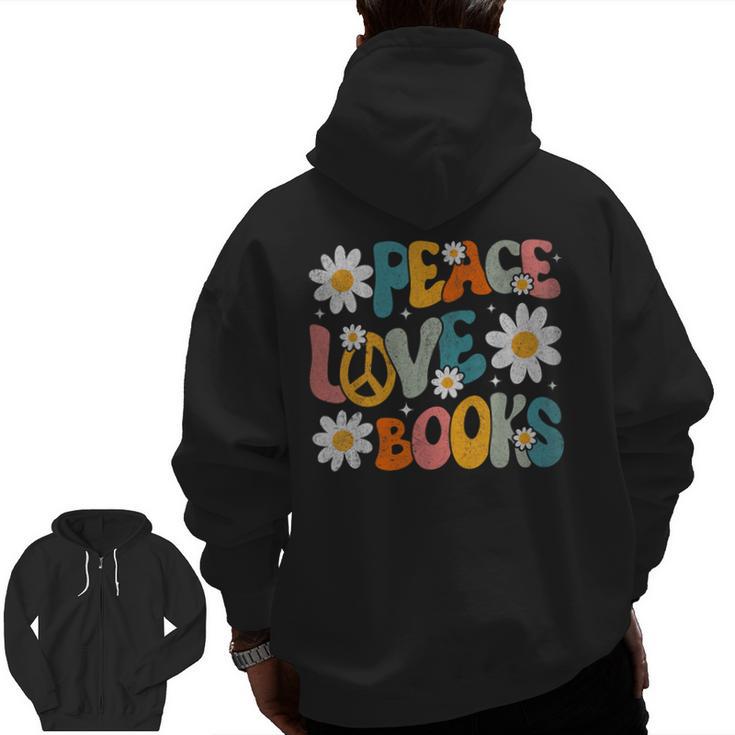 Peace Love Books Bookworm Librarian Reading Teacher Groovy Men Zip Up Hoodie Back Print