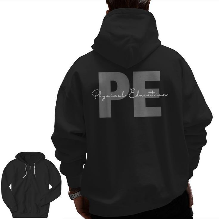 Physical Education PE Teacher Phys Ed Student Grad Men Zip Up Hoodie Back Print