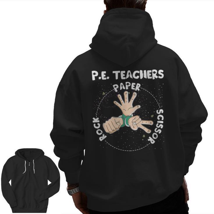 Physical Education PE Teacher Rock Paper Scissor Men Zip Up Hoodie Back Print
