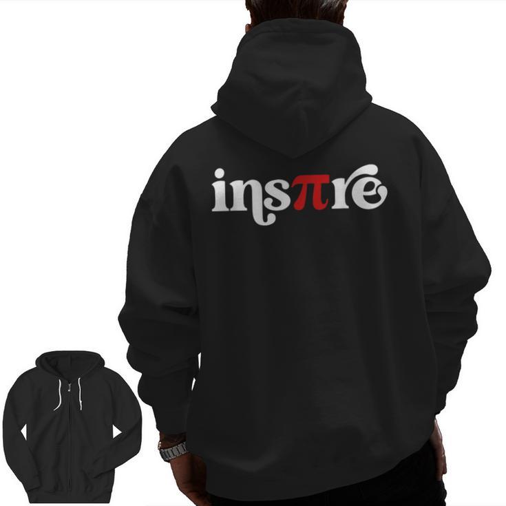 Pi Day Inspire 314 Symbol Math Teacher Science Mathematics Men Zip Up Hoodie Back Print