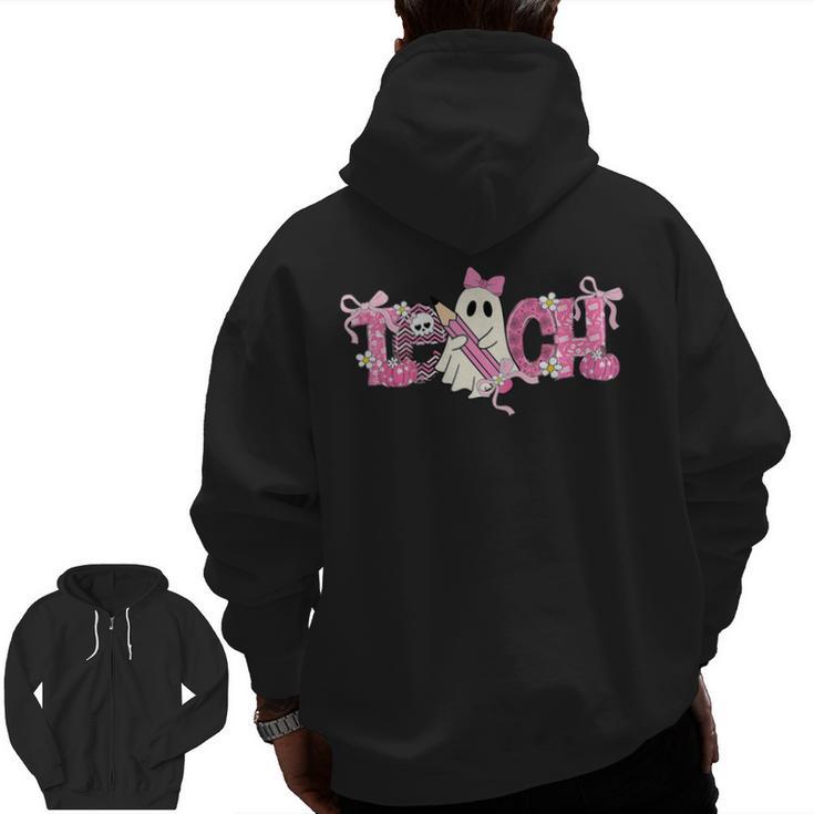 Pink Ghost Teach Halloween Teacher In Spooky Season Men Zip Up Hoodie Back Print