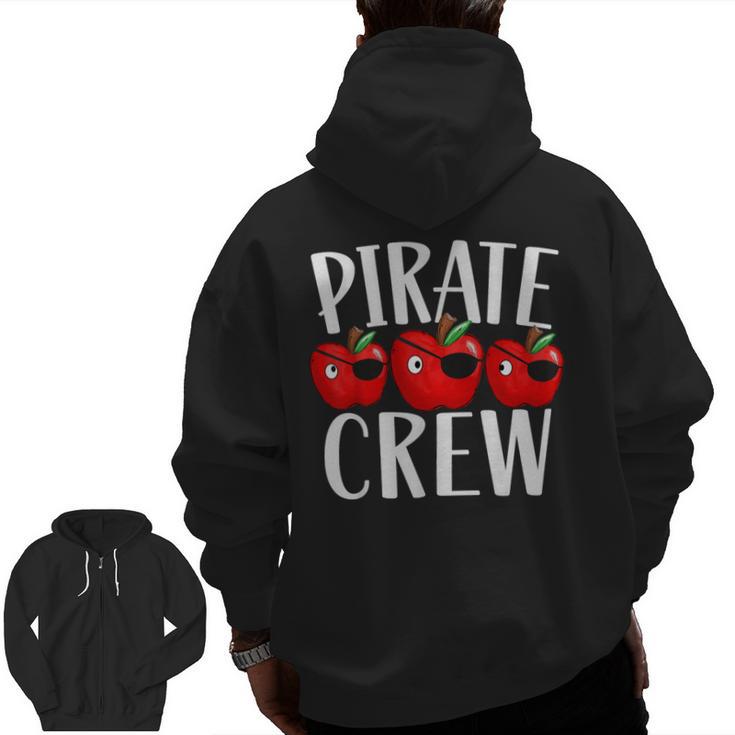 Pirate Crew Pirate Teacher Team Squad Talk Like A Pirate Day For Men Women Kids Men Zip Up Hoodie Back Print