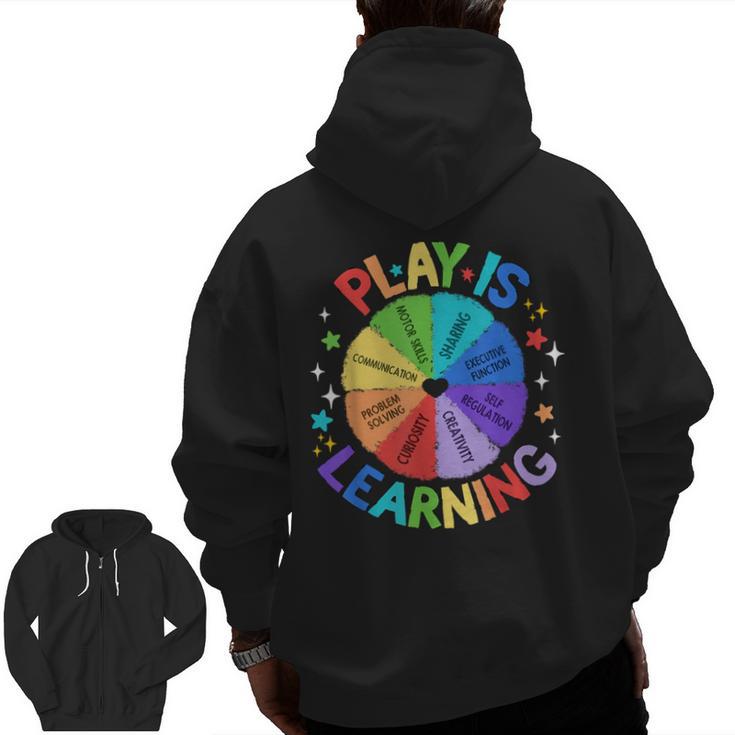 Play Is Learning Teacher Kindergarten For Men Women Kids Men Zip Up Hoodie Back Print
